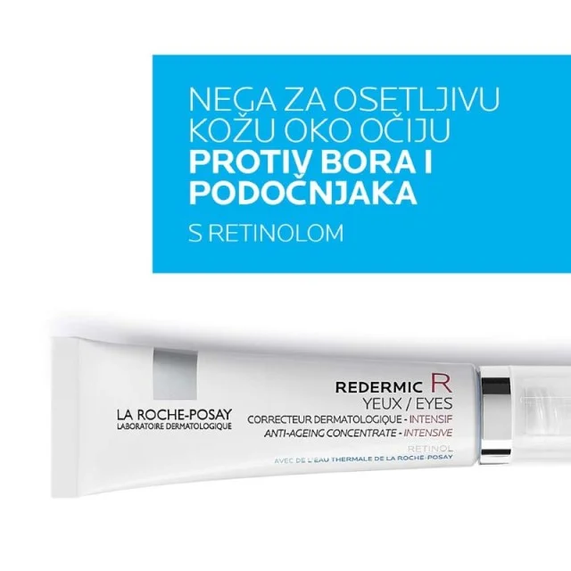 LA ROCHE POSAY REDERMIC R YEUX - Online Apoteka LA ROCHE POSAY REDERMIC R YEUX